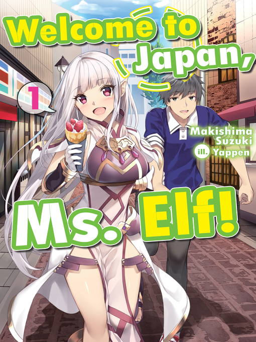 Welcome To Japan Ms Elf Volume 1 The Ohio Digital Library Overdrive 